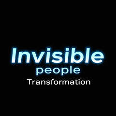 Invisible People Transformation