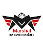 Marshal No Commentary