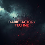 Dark Factory Techno