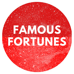 Famous Fortunes net worth