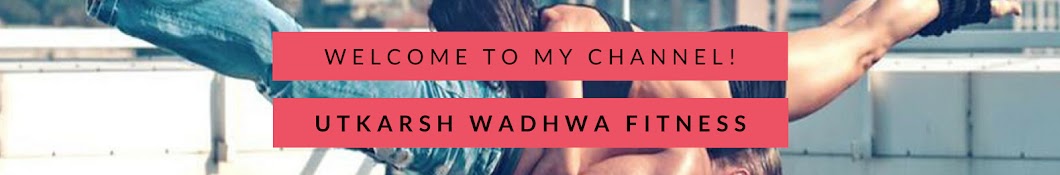 Utkarsh Wadhwa Fitness YouTube channel avatar