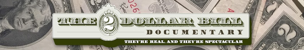 The Two Dollar Bill Documentary Аватар канала YouTube