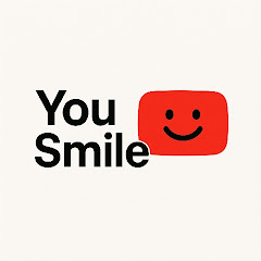 You Smile