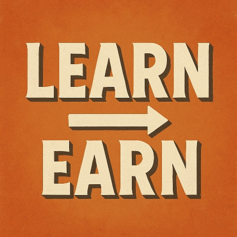 Learn → Earn