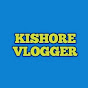 KISHORE VLOGGER