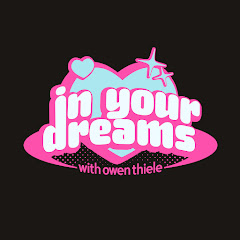 In Your Dreams With Owen Thiele