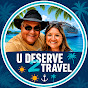 U Deserve 2 Travel
