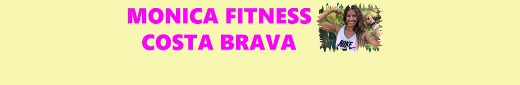 Monica Fitness Costa Brava رمز قناة اليوتيوب