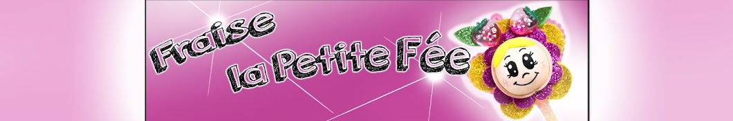 Fraise La Petite FÃ©e YouTube channel avatar
