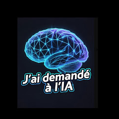 j'ai demandé à l'ia