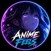 Anime Feels