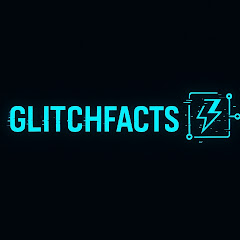 GlitchFacts