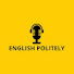 w61EpuQxY04-channel-avatar-English Politely: The Podcast