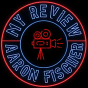 My Review - Aaron Fischer