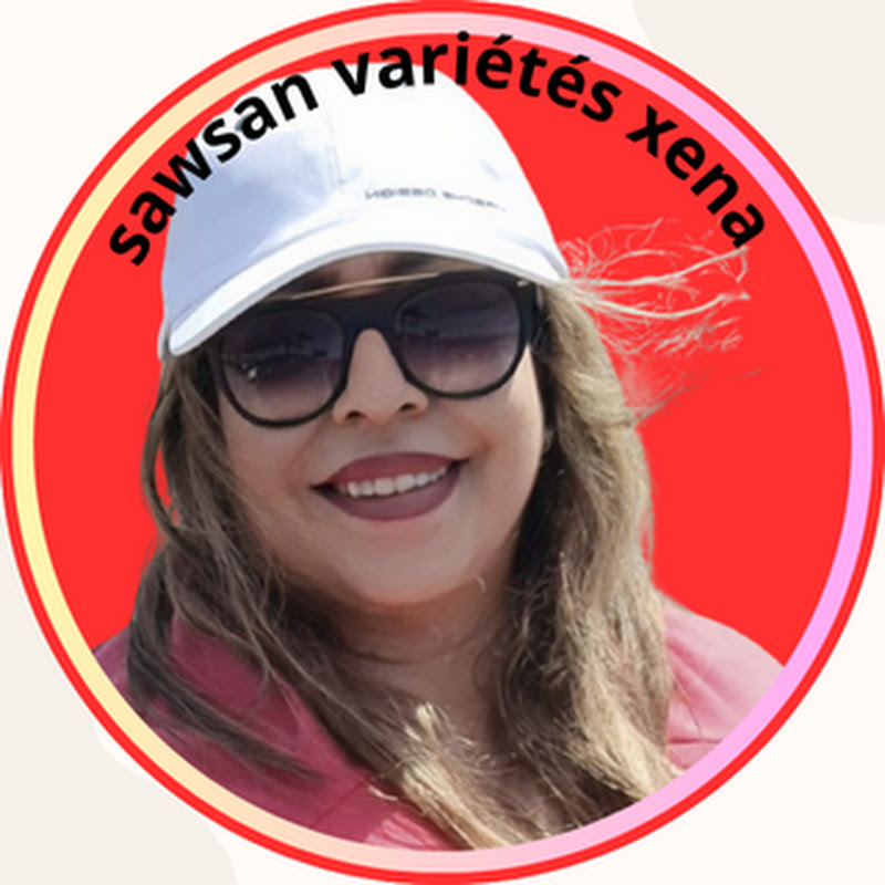 Sawsan Variétés Xena سوسن زينا