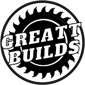 Greatt Builds