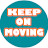 KeepOnMoving