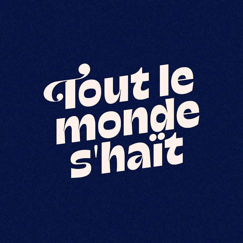 Tout le monde s'haït