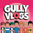 Gully Vlogs