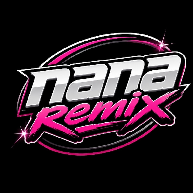 NANA REMIX