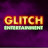 Glitch Entertainment