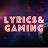 Lyrics & gaming