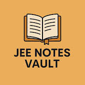 Jee Notes Vault