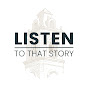 Listen To That Story logo
