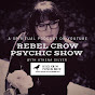 Rebel Crow Psychic Show YouTube Profile Photo