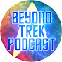 Beyond Trek Podcast
