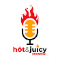 Hot and juicy podcast  logo