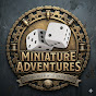 Miniature Adventures