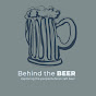 Behind the Beer