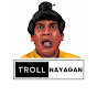 Troll Nayagan
