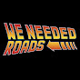 We Needed Roads Podcast logo