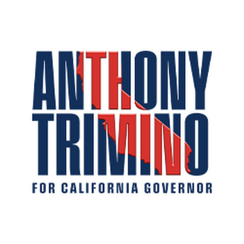 Anthony Trimino for California Governor