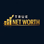 True Net Worth  Avatar