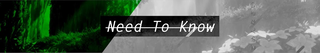 Need To Know Banner