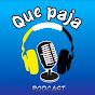 Que Paja Podcast - QPP