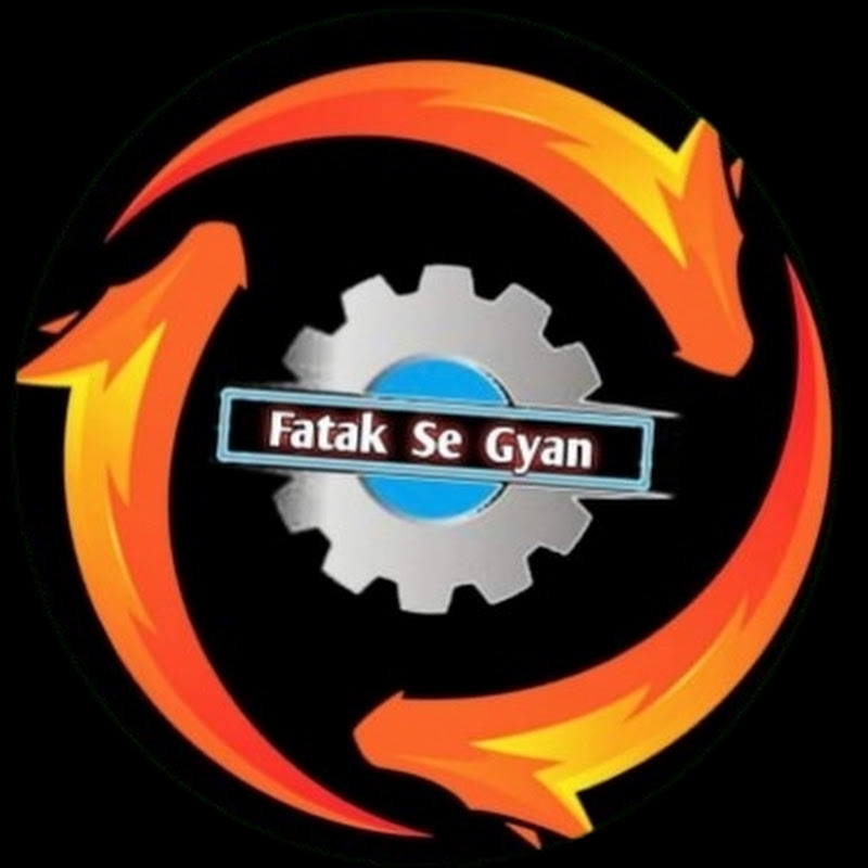 Fataak se gyan 