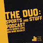 The Duo: Sports and Stuff Podcast logo