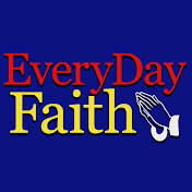 Every Day Faith