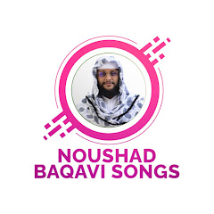Noushad Baqavi Songs