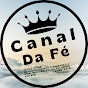 Canal Da Fé