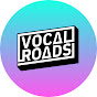 VOCAL ROADS
