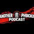 soyUlR0yslY-channel-avatar-ANOTHER PHUCKIN PODCAST