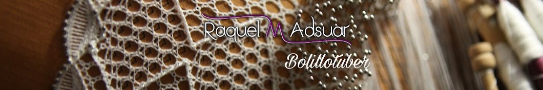 Raquel M Adsuar Bolillotuber YouTube kanalı avatarı