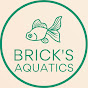Brick’s Aquatics