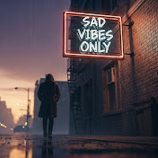 Sad Vibes Only