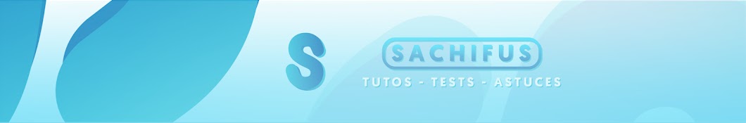 SACHIFUS | Tutos & Tests Avatar de chaîne YouTube